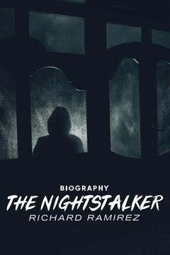 Watch The Night Stalker Richard Ramirez Online Stream Full Movie Directv