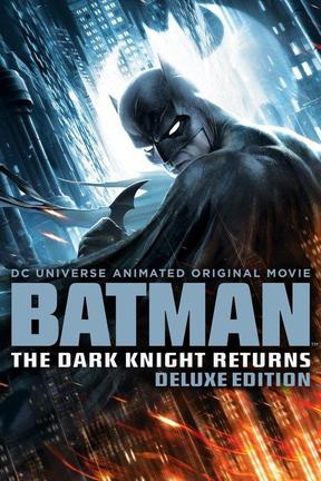 poster for Batman: The Dark Knight Returns: Deluxe Edition