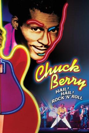 poster for Chuck Berry Hail! Hail! Rock 'n' Roll