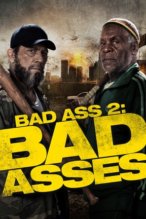 poster for Bad Ass 2 : Bad Asses