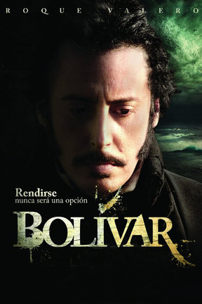 poster for Bolívar, el hombre de las dificultades