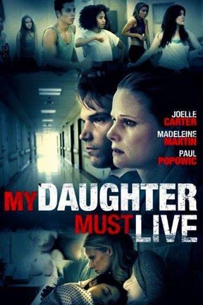 poster for My Daughter Must Live