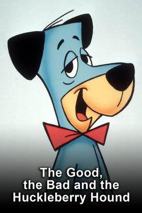 The Good, The Bad And Huckleberry Hound: Watch Full Movie Online | DIRECTV