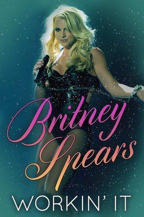 poster for Britney Spears: Workin' It