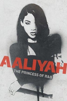 poster for Aaliyah: The Princess of R&B
