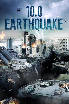 poster for 10.0 Earthquake