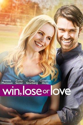 poster for Win, Lose or Love