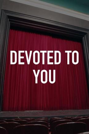 poster for Devoted to You
