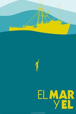 poster for El mar y Él