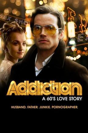 poster for Addiction: A 60's Love Story