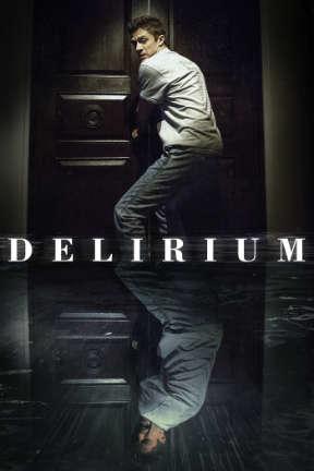 poster for Delirium