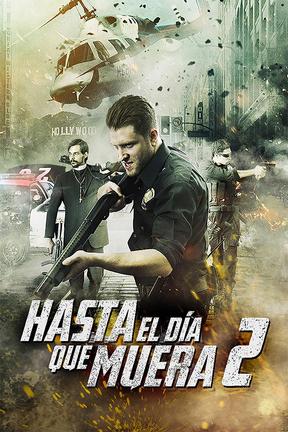 poster for Hasta el Día que Muera 2