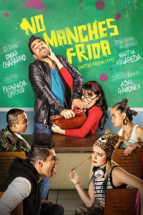 poster for No manches Frida