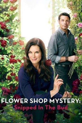 poster for Flower Shop Mystery: Snipped in the Bud