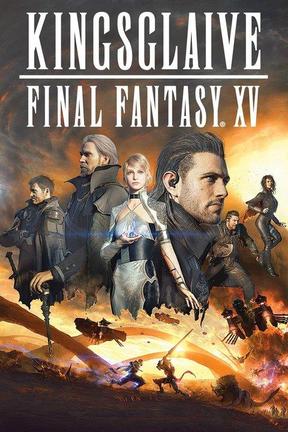 poster for Kingsglaive: Final Fantasy XV