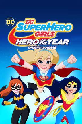 poster for DC Super Hero Girls: Hero of the Year