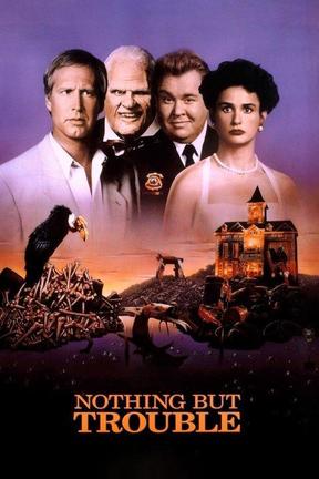 poster for Nothing but Trouble