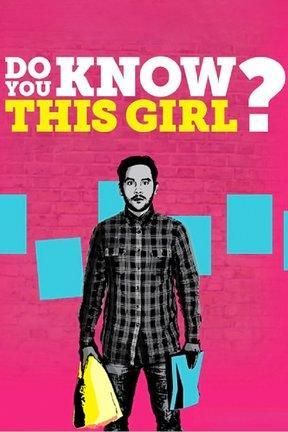 poster for Do You Know This Girl?