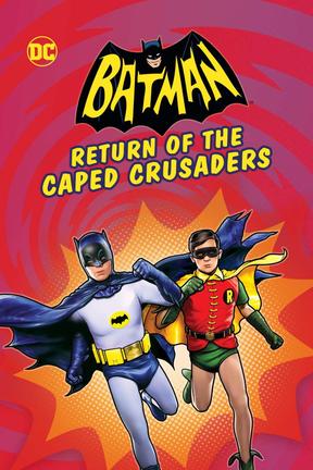 poster for Batman: Return of the Caped Crusaders