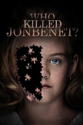 poster for Who Killed JonBenét?