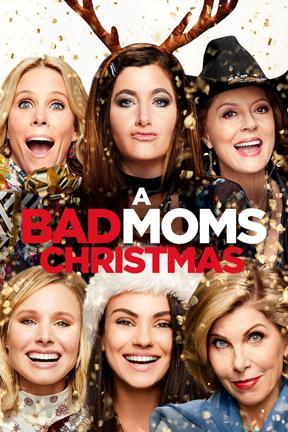 poster for A Bad Moms Christmas
