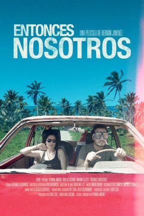 poster for Entonces Nosotros