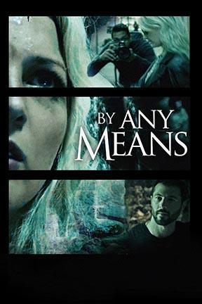 poster for By Any Means