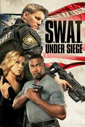 poster for S.W.A.T.: Under Siege
