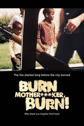 poster for Burn Mother...ker, Burn!