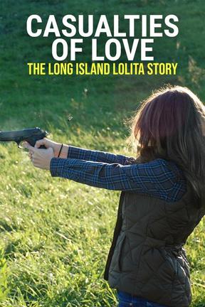 poster for Casualties of Love: The Long Island Lolita Story