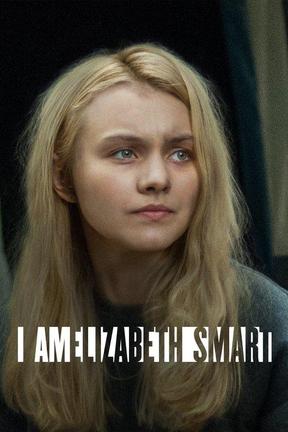 poster for I Am Elizabeth Smart: Special Edition