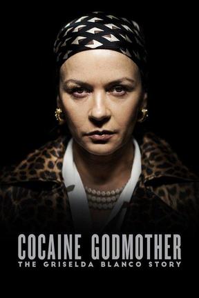 poster for Cocaine Godmother: The Griselda Blanco Story