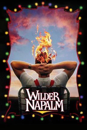 poster for Wilder Napalm