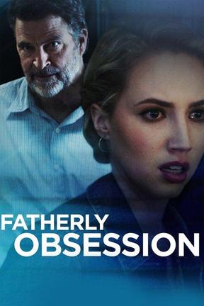 poster for Fatherly Obsession