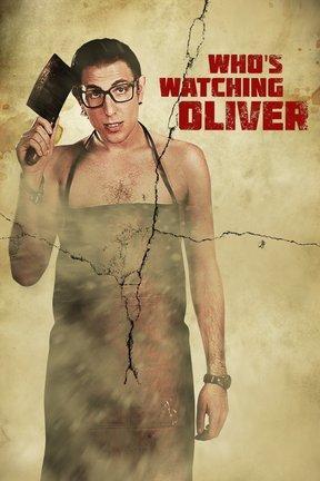 poster for Who's Watching Oliver