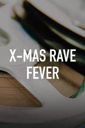 poster for X-Mas Rave Fever