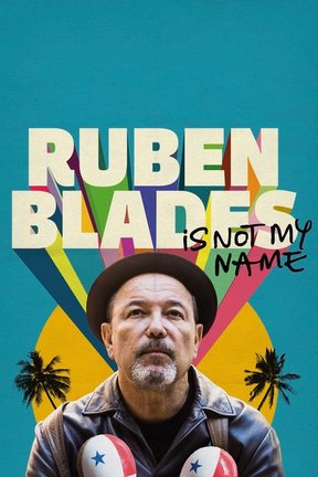 poster for Yo no me llamo Rubén Blades