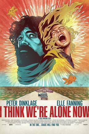 poster for I Think We're Alone Now