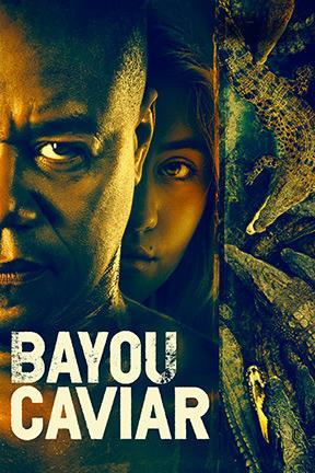 poster for Bayou Caviar