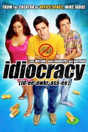poster for Idiocracy