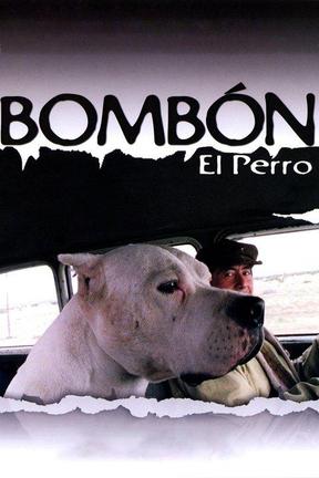 poster for Bombón: El Perro