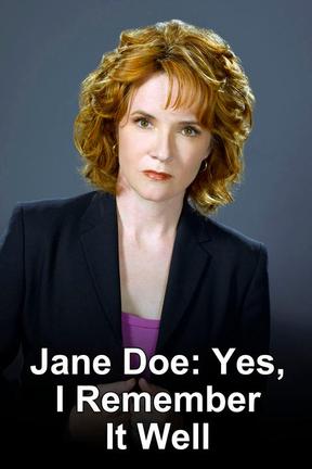 poster for Jane Doe: Yes, I Remember It Well
