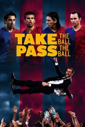 poster for Take The Ball. Pass The Ball