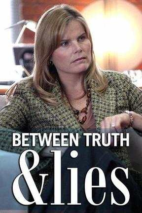 poster for Between Truth and Lies