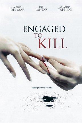 poster for Engaged to Kill