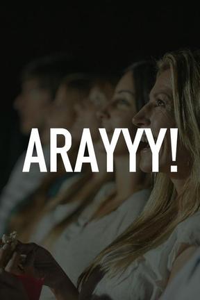 poster for Arayyy!