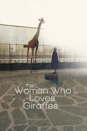 poster for The Woman Who Loves Giraffes