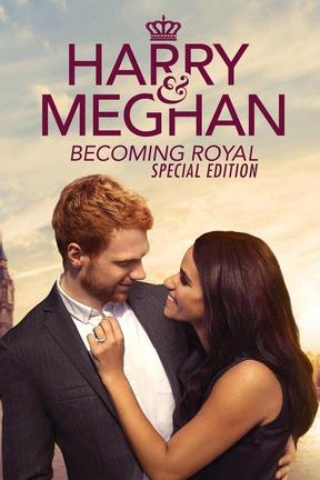 poster for Harry & Meghan: Becoming Royal