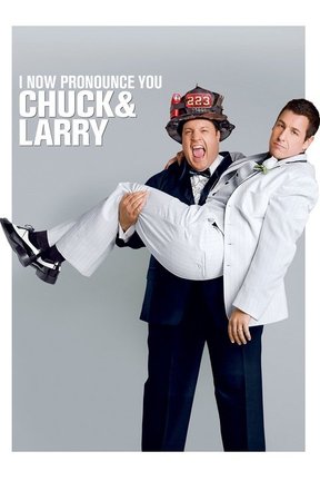 poster for I Now Pronounce You Chuck and Larry