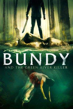 poster for Bundy and the Green River Killer